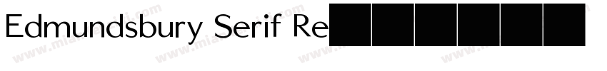 Edmundsbury Serif Re字体转换